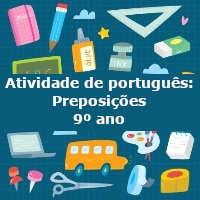 Atividade de português: Preposições – 9º ano