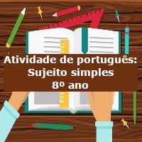 Atividade de português: Sujeito simples – 8º ano