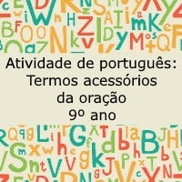 Atividade de português: Termos acessórios da oração – 9º ano