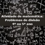 Atividade de matemática: Problemas de divisão – 4º ou 5º ano
