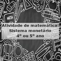 Avaliação de matemática: soma e subtração, sistema monetário, multiplicação  e divisão - 4º ou 5º ano - Acessaber