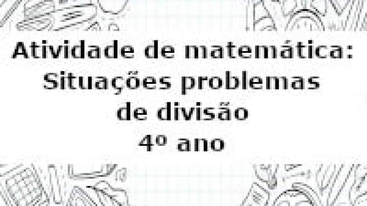 Atividade de Matemática para o 4º ano sobre divisão