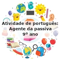 Atividade de português: Agente da passiva – 9º ano