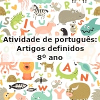 Atividade de português: Artigos definidos – 8º ano