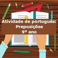 Atividade de português: Preposições – 9º ano