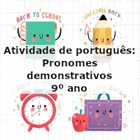 Atividade de português: Pronomes demonstrativos – 9º ano