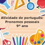 Atividade de português: Pronomes pessoais – 9º ano