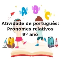 Atividade de português: Pronomes relativos – 9º ano
