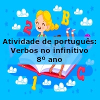 Atividade de português: Verbos no infinitivo – 8º ano