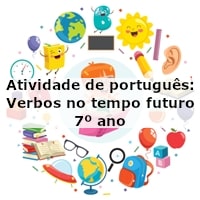 Atividade de português: Verbos no tempo futuro – 7º ano