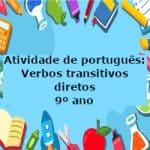 Atividade de português: Verbos transitivos diretos – 9º ano