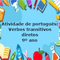 Atividade de português: Verbos transitivos diretos – 9º ano
