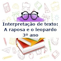 Interpretação de texto: A raposa e o leopardo – 3º ano
