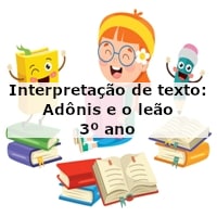 Interpretação de texto: Adônis e o leão – 3º ano