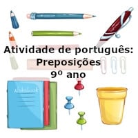 Atividade de português: Preposições – 9º ano
