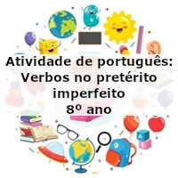 Atividade de português: Verbos no pretérito imperfeito – 8º ano