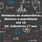 Atividade de matemática: Número e quantidade até 10 – Ed Infantil ou 1º ano