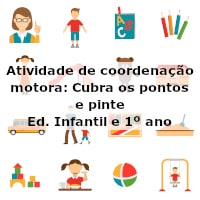 Atividade de coordenação motora: Cubra os pontos e pinte – Ed. Infantil e 1º ano
