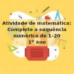 Atividade de matemática: Sequência numérica até 20 – 1º ano
