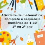 Atividade de matemática: Sequência numérica até 30 – 1º ou 2º ano