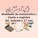 Atividade de matemática: Conte e registre – Ed. Infantil e 1º ano