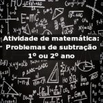 Atividade de matemática: Situações problema de subtração – 1º ou 2º ano