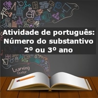 Atividade de português: Número do substantivo – 2º ou 3º ano