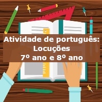 Atividade de português: Locuções – 8º ano