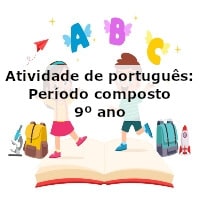 Atividade de português: Período composto – 9º ano