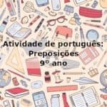 Atividade de português: Preposições – 9º ano