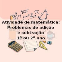 Atividade de matemática: Problemas de adição e subtração – 1º ou 2º ano