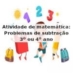 Atividade de matemática: Problemas de subtração – 3º ou 4º ano