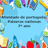 atividade-portugues-palavras-oxitonas-7-ano