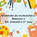 Atividade de matemática: Número 1 – Ed. Infantil e 1º ano