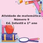 Atividade de matemática: Número 9 – Ed. Infantil e 1º ano