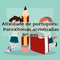 Atividade-de-portugues-Paroxitonas-acentuadas-8o-ano