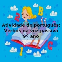 Atividade de português: Verbos na voz passiva – 9º ano