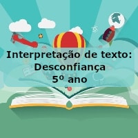 Interpretação de texto: Desconfiança – 5º ano