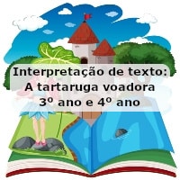 Interpretação de texto: A tartaruga voadora – 3º ano e 4º ano