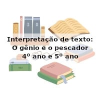 Interpretação de texto: O gênio e o pescador – 4º ano e 5º ano