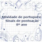 Atividade de português: Sinais de pontuação – 8º ano