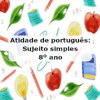Atividade de português: Sujeito simples – 8º ano