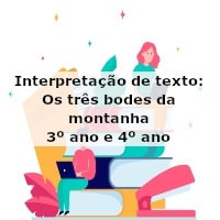 Interpretação de texto: Os três bodes da montanha – 3º ano e 4º ano