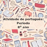 Atividade de português: Período – 8º ano