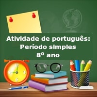 Atividade de português: Período simples – 8º ano