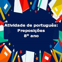 Atividade de português: Preposições – 8º ano