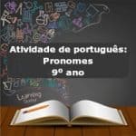 Atividade de português: Pronomes – 9º ano