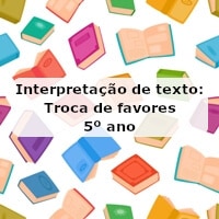 Interpretação de texto: Troca de favores – 5º ano