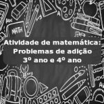 Atividade de matemática: Problemas de adição – 3º ano e 4º ano