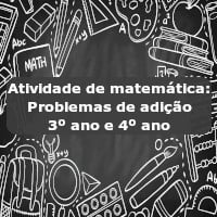 Atividade de matemática: Problemas de adição – 3º ano e 4º ano